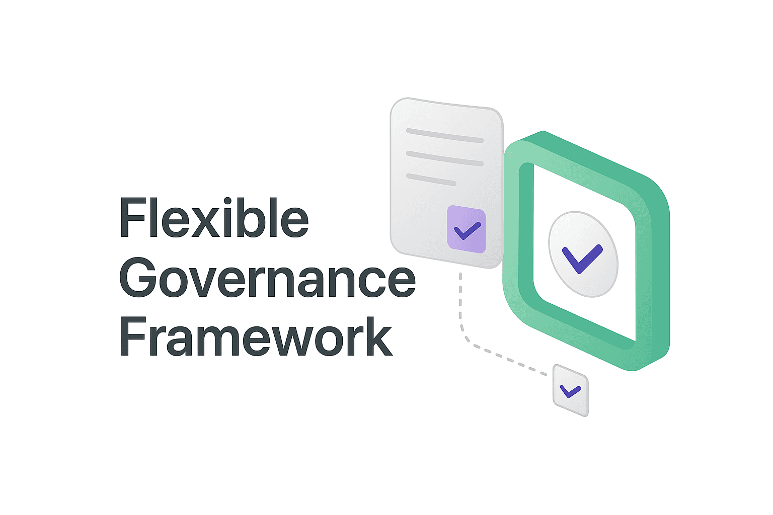 Flexible Governance Framework